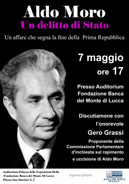 Aldo Moro. Un delitto di Stato. DOMANI (7 maggio) l’incontro con Gero Grassi, proponente della Commissione parlamentare d’inchiesta sul rapimento e l’uccisione di Moro