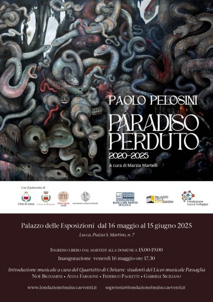 Venerdì 16 maggio inaugura Paradiso Perduto la personale di Paolo Pelosini. Al Palazzo delle Esposizioni - Ingresso libero 